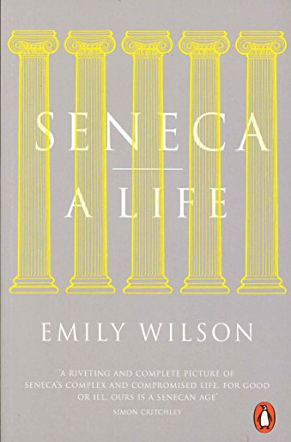Seneca: A Life (Penguin history)