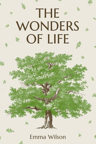 The Wonders of Life von Emma Wilson