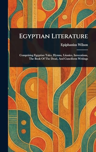 Egyptian Literature von Anson Street Press