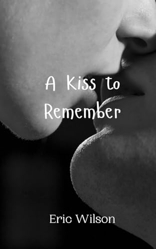 A Kiss to Remember von Creative Arts Management OÜ