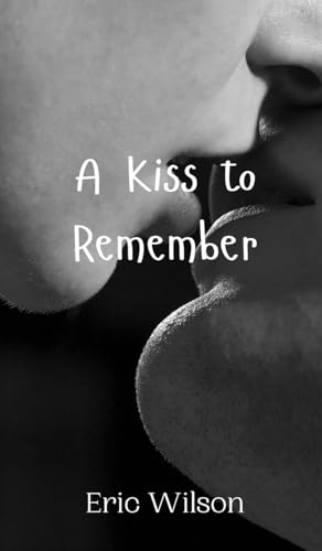 A Kiss to Remember von Creative Arts Management OÜ