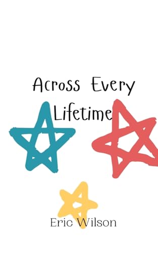 Across Every Lifetime von Creative Arts Management OÜ