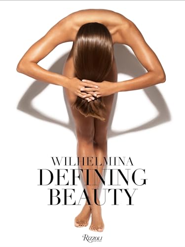 Wilhelmina: Defining Beauty von Rizzoli