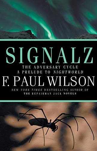 Signalz: An Adversary Cycle Novel - A Prelude to NIGHTWORLD (The Adversary Cycle, Band 7) von Crossroad Press