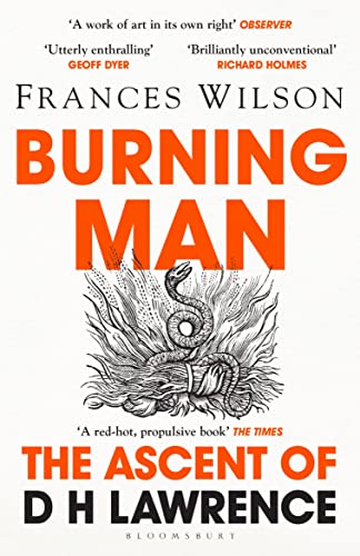 Burning Man: The Ascent of DH Lawrence von Bloomsbury