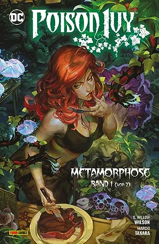 Poison Ivy: Bd. 1: Metamorphose 1 (von 2) von Panini Verlags GmbH