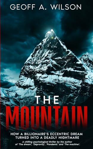 The mountain: How a billionaire’s eccentric dream turned into a deadly nightmare von Nielsen