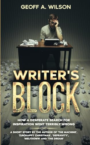 Writer's block: How a desperate search for inspiration went terribly wrong