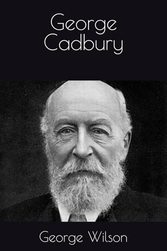 George Cadbury George Cadbury von Independently published