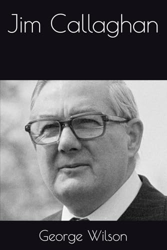 Jim Callaghan Jim Callaghan von Independently published