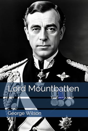 Lord Mountbatten Lord Mountbatten von Independently published