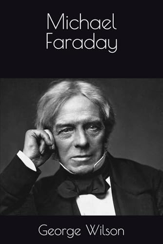 Michael Faraday Michael Faraday von Independently published