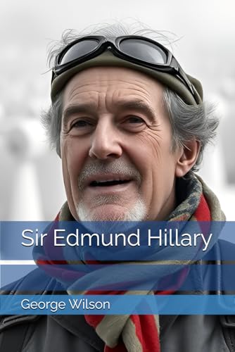 Sir Edmund Hillary Sir Edmund Hillary von Independently published