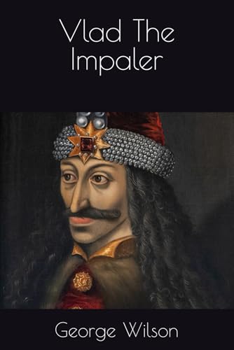 Vlad The Impaler Vlad The Impaler von Independently published