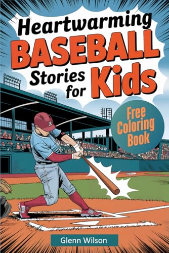 Heartwarming Baseball Stories for Kids von Independently published