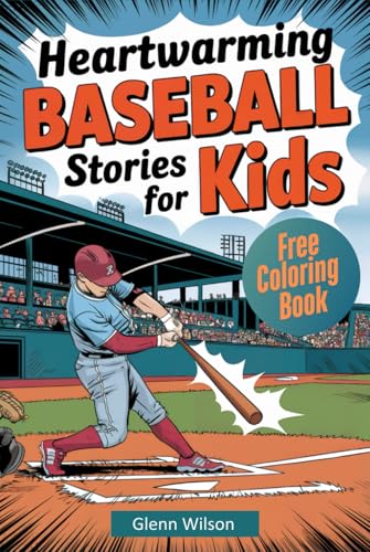 Heartwarming Baseball Stories for Kids von Independently published