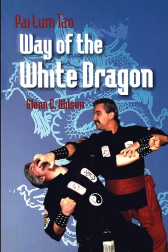 Pai Lum Tao - Way of White Dragon von Lulu.com