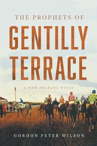 The Prophets of Gentilly Terrace von River Grove Books