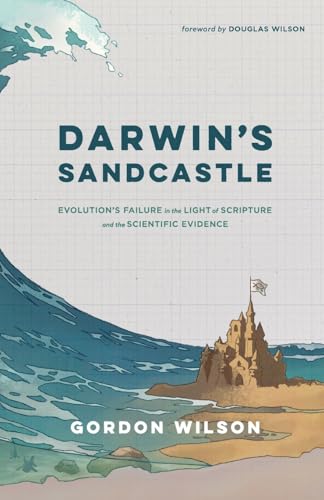 Darwin's Sandcastle: Evolution's Failure in the Light of Scripture and the Scientific Evidence von Roman Roads Press