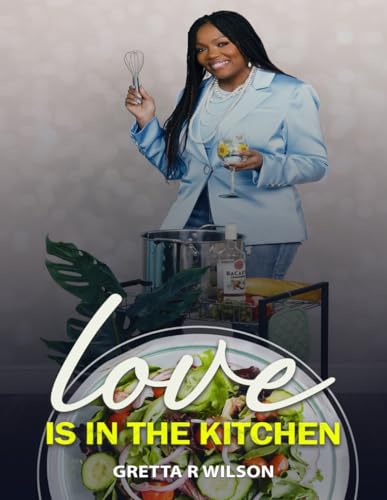 Love is in the Kitchen von Self-Publish