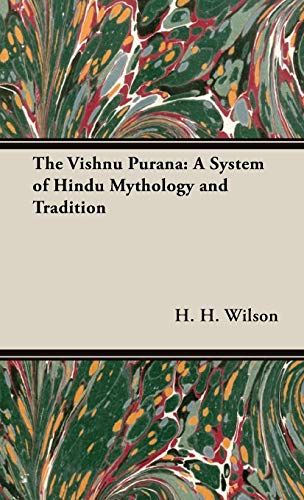 The Vishnu Purana: A System of Hindu Mythology and Tradition von Obscure Press