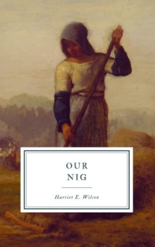 Our Nig: Sketches from the Life of a Free Black