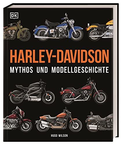 Harley-Davidson: Mythos und Modellgeschichte von DK