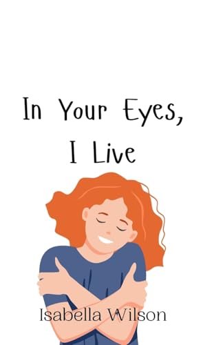 In Your Eyes, I Live von Creative Arts Management OÜ