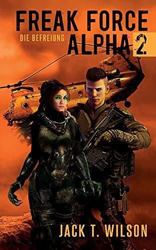 Freak Force Alpha 2: Die Befreiung von Books on Demand