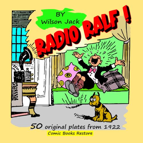 Radio Ralf! from comics golden age.: 50 original plates from 1922 von Independently published