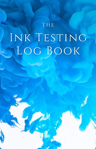In Testing Log Book for Inks, Fountain Pens, Calligraphy Pens, and other Colors von Independently Published