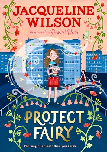 Project Fairy: Discover a brand new magical adventure from Jacqueline Wilson Project Fairy: Discover a brand new magical adventure from Jacqueline Wilson