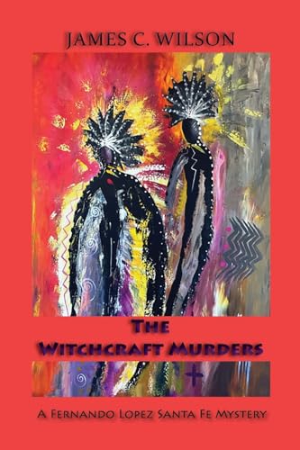 The Witchcraft Murders: A Fernando Lopez Santa Fe Mystery (Softcover) von Sunstone Press