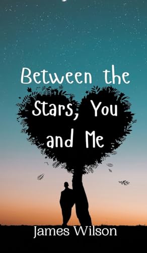 Between the Stars, You and Me von Creative Arts Management OÜ