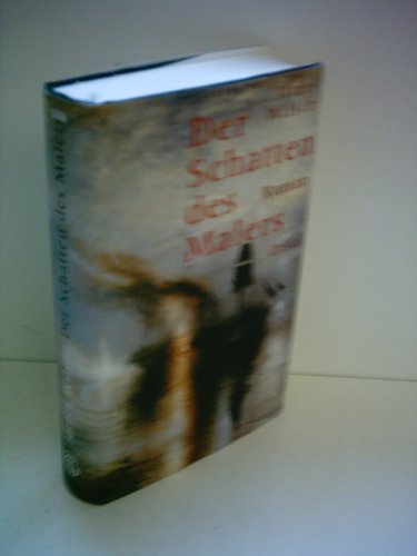 Der Schatten des Malers: Roman Der Schatten des Malers: Roman