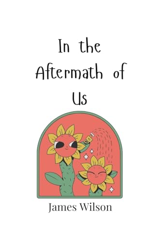 In the Aftermath of Us In the Aftermath of Us von Creative Arts Management OÜ
