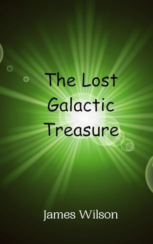 The Lost Galactic Treasure The Lost Galactic Treasure von Creative Arts Management OÜ