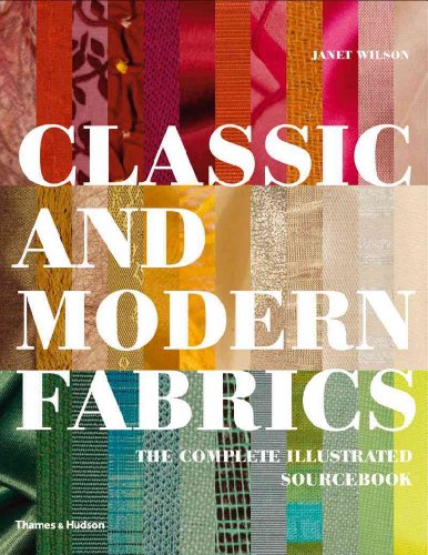 Classic and Modern Fabrics: The Complete Illustrated Sourcebook von Thames & Hudson