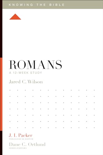 Romans: A 12-Week Study (Knowing the Bible)