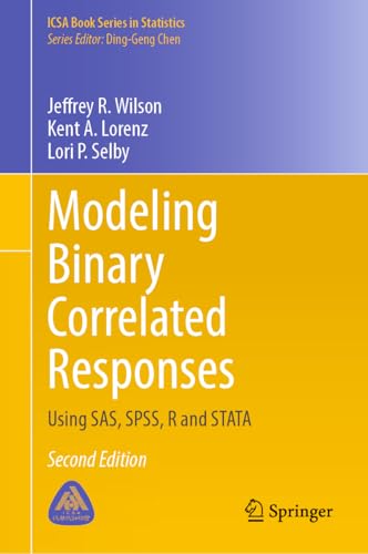 Modeling Binary Correlated Responses: Using SAS, SPSS, R and STATA (ICSA Book Series in Statistics) von Springer