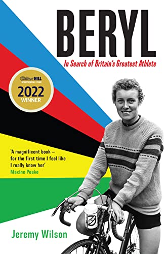 Beryl - WINNER OF THE SUNDAY TIMES SPORTS BOOK OF THE YEAR 2023: In Search of Britain's Greatest Athlete, Beryl Burton von Pursuit Books
