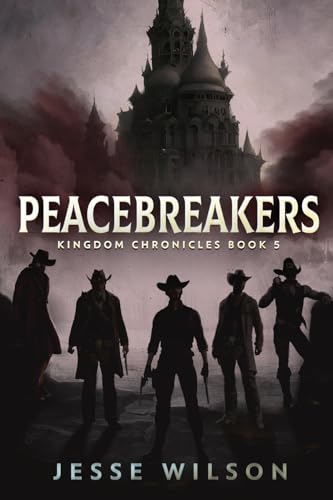 Peacebreakers (Kingdom Chronicles, Band 5) von Next Chapter