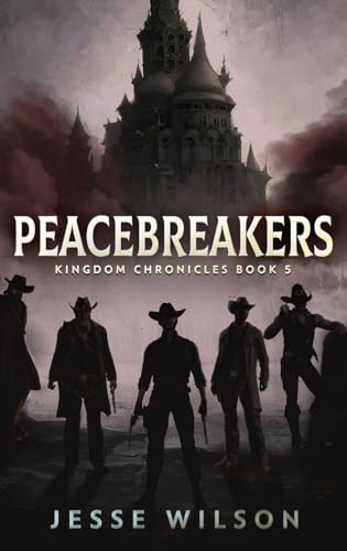 Peacebreakers (Kingdom Chronicles, Band 5) von Next Chapter