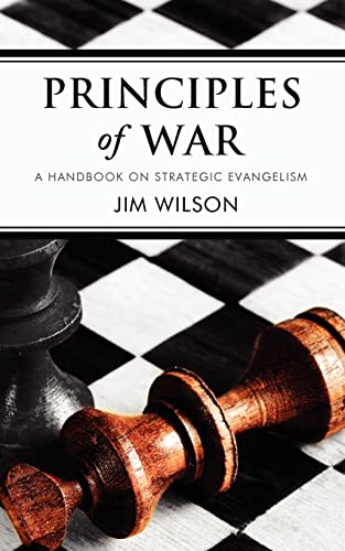 Principles of War: A Handbook on Strategic Evangelism: A Handbook on Strategic Evangelism von Canon Press
