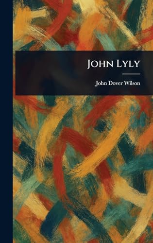 John Lyly von Anson Street Press