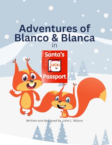 Adventures of Blanco and Blanca in Santa's Passport von Independently published