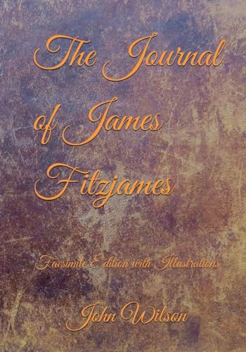 The Journal of James Fitzjames: Facsimile Edition with Illustrations (Northwest Passage) von Independently published