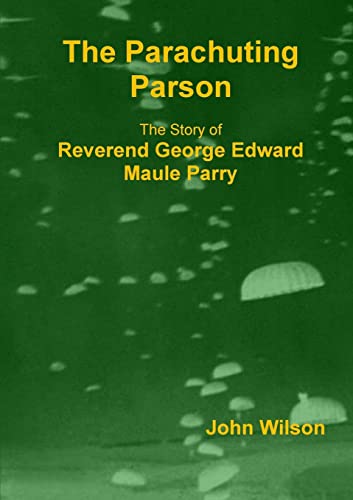 The Parachuting Parson The Parachuting Parson
