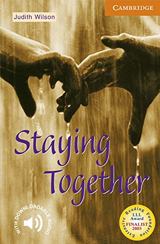 Staying Together Level 4 (Cambridge English Readers) von Cambridge University Press