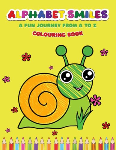 "Alphabet Smiles: A Fun Journey from A to Z" Colouring Book: A Delightful Learning Adventure! von Independently published